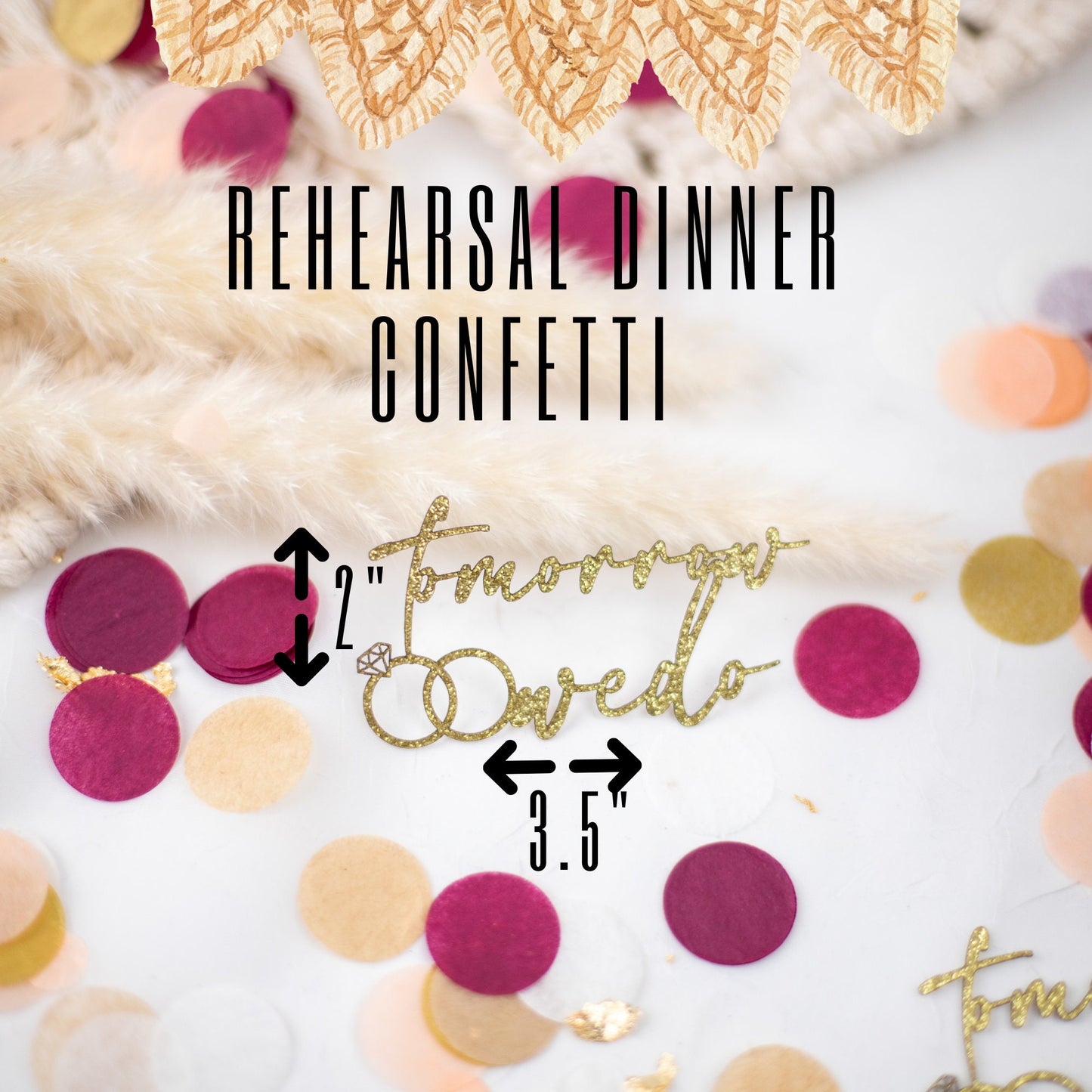 Rehearsal Dinner Decorations, Confetti, Wedding Rehearsal, Tomorrow We Do, One Day Away, Rehearsal Dinner Table Decorations