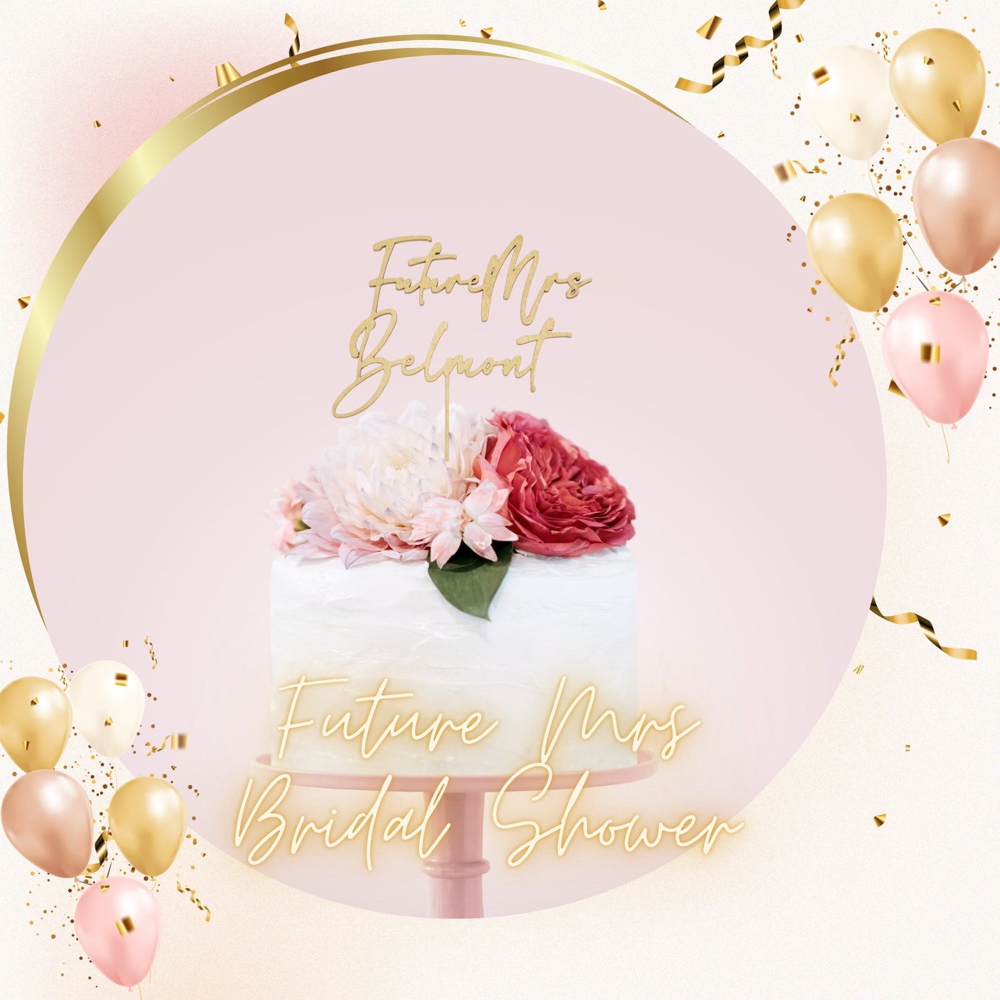 Bridal Shower Cake Topper, Future Mrs, Name Cake Topper, Custom Cake Topper, Personalized Cake Topper, Wedding Shower Decor